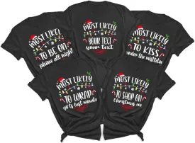 Custom Most Likely to Christmas Shirts, for Family, Family Matching T-Shirts, Funny Quotes, Saying Tees